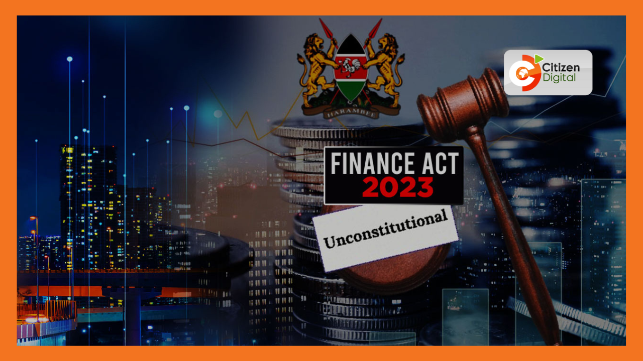 State of the Nation: Court declares Ruto's Finance Act 2023 unconstitutional