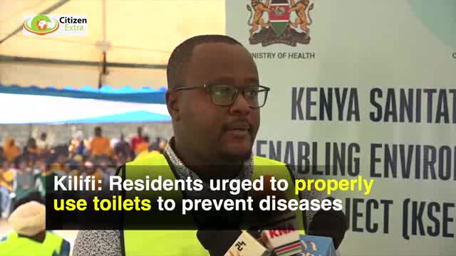 Kilifi residents urged to use toilets properly to prevent diseases